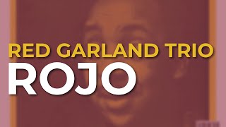 Red Garland Trio - Rojo (Official Audio)