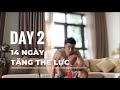 [14 NGÀY TĂNG THỂ LỰC] Ngày 2