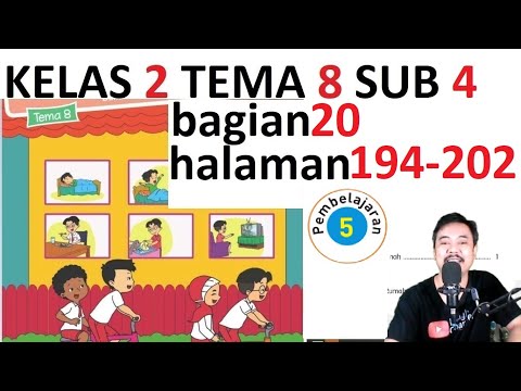 tema 8 kelas 2 subtema 4 halaman 194 202 keselamatan di rumah dan perjalanan bagian 20 rev 20