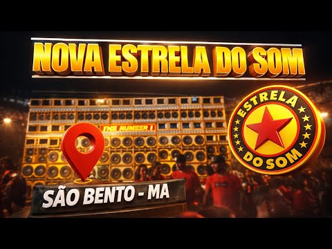 NOVA ESTRELA DO SOM - REAL CLUBE - SÃO BENTO - MA