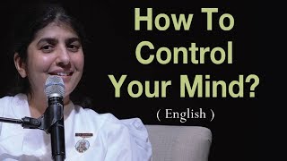 How To Control Your Mind ?