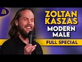 Zoltan Kaszas | Modern Male (Full Comedy Special)