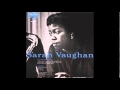 Lullaby Of Birdland / Sarah Vaughan 