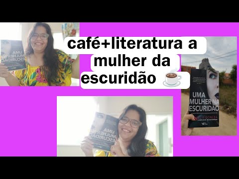 caf+literatura a mulher da escurido