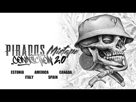 Pirados Mixtape Connection 2.0 [ESTONIA x USA x CANADA x ITALY x SPAIN]