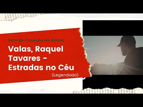 Estradas no céu - Valas, Raquel Tavares (Legendado)