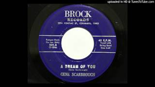 Gene Scarbrough - A Dream Of You (Brock 501) [1961 Ohio country]