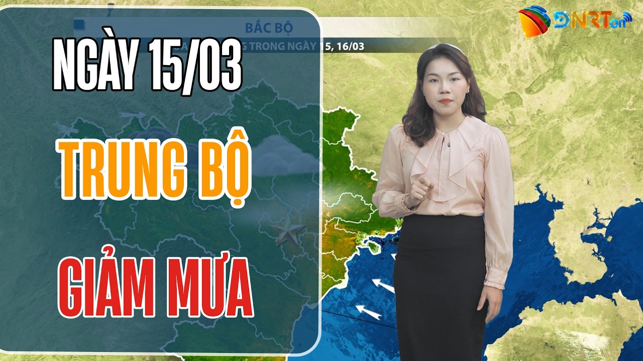 Dự báo thời tiết 15-17/03 | Mưa giảm nhanh tại khu vực Trung Bộ; Nam Bộ cao điểm nắng nóng