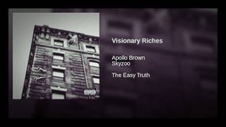 Skyzoo  X  Apollo Brown - &#39;Visionary Riches&#39; • Produced By: Apollo Brown • Drops @ 00:23 Ish