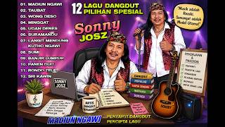 Download lagu 12 Lagu Dangdut Pilihan Spesial Sonny Josz Madiun Ngawi Taubat Wong Deso mp3 Download lagu 12 Lagu Dangdut Pilihan Spesial Sonny Josz Madiun Ngawi Taubat Wong Deso mp3
