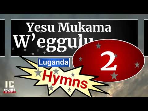 Enjatula Mu Luganda - YESU MUKAMA WEGGULU (2) Luganda Hymns Mp3 - Church Of Uganda - Injibs