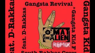 South Rakkas Crew - Gangsta Revival feat. Gangsta Kid F - Mat the Alien Rmx(Free Download)