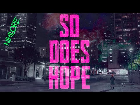 Nihilore - So Does Hope