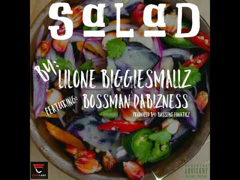 Salad by LilOne BiggieSmallz feat. Bossman da Bizness