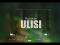 Damasi Kalole Ulisi Official Audio 2025