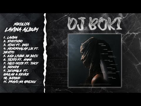 NIKOLIJA - LAVINA (FULL ALBUM MIX)