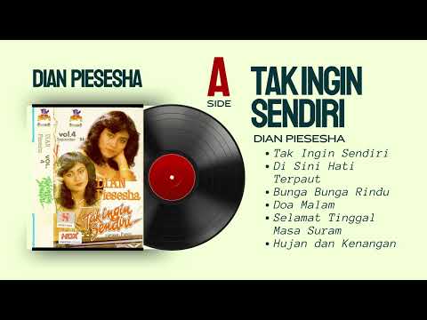 DIAN PIESESHA | Tak Ingin Sendiri | FULL ALBUM SIDE A