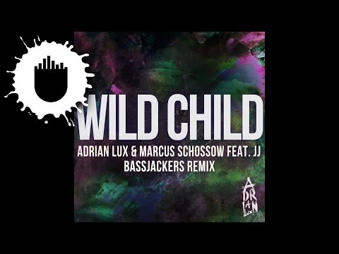 Adrian Lux & Marcus Schossow feat. JJ - Wild Child (Bassjackers Remix) (Cover Art)