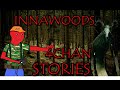 10 TIMOROUS Innawoods Stories | 4Chan /x/ Greentext