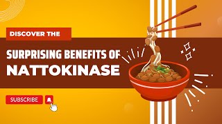 Discover the Surprising Benefits of Nattokinase | Science Samhita