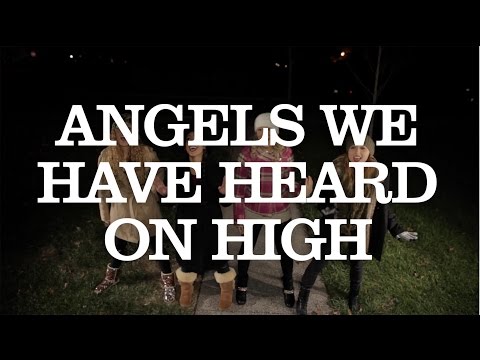 Angels We Have Heard On High - 1 Girl Nation (1GN)