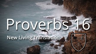 Proverbs 16 NLT | Proverbs Academy