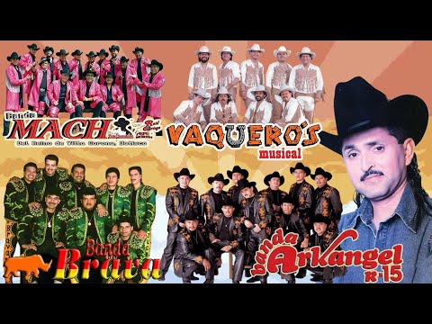 Mix lo Mejor De la Banda ✅ Arkangel R-15 & Banda Mach, Banda Brava y Vaqueros Musical