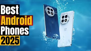 Best Android Phones Right Now (2025 Edition) – Google, Samsung & OnePlus!