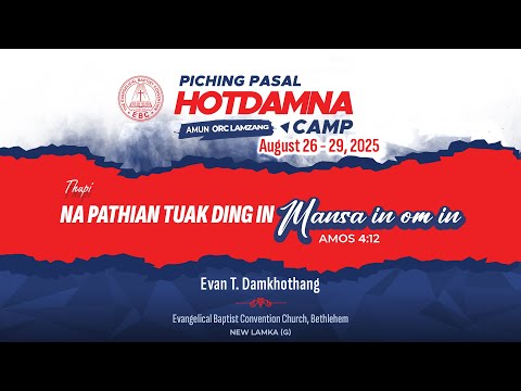 8. Piching Pasal Hotdamna Camp / Evan T. Damkhothang