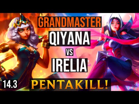 QIYANA Mid vs IRELIA | EUW GrandMaster - Patch 14.3