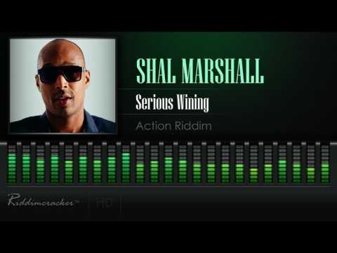Shal Marshall - Serious Wining (Action Riddim) [Soca 2017] [HD]