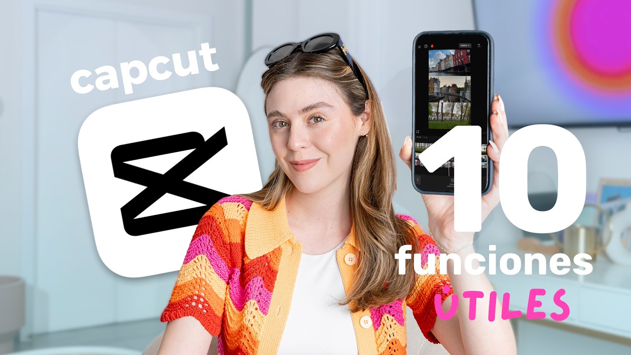 EDITAR VIDEOS en CAPCUT 📲 10 TRUCOS Y FUNCIONES que MÁS USO