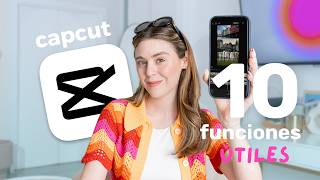 EDITAR VIDEOS en CAPCUT 📲 10 TRUCOS Y FUNCIONES que MÁS USO