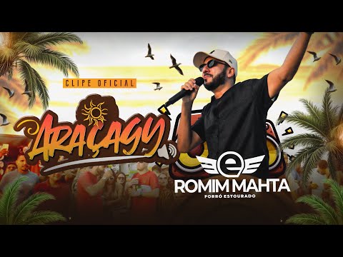 Araçagy - Romim Mahta e Forró Estourado (Clipe Oficial)