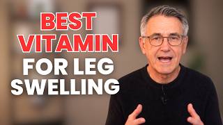 Swollen Legs and Ankles? This #1 Vitamin Could Be the Missing Link | Senior Health