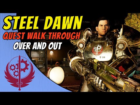 Fallout 76 Steel Dawn Over and Out Quest Walk Through