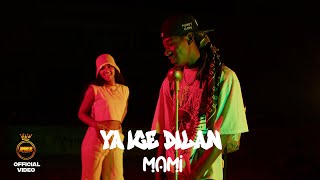 Video Mami de Ya Ice Dilan