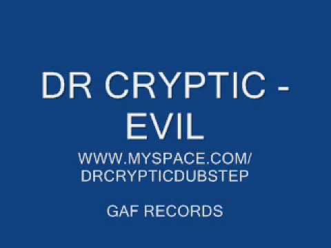 DR CRYPTIC - EVIL (DIRTY DUBSTEP)