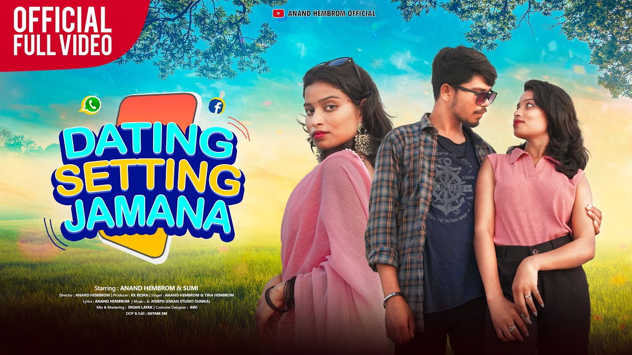 DATING SETTING JAMANA || NEW SANTHALI FULL VIDEO 2024 || ANAND HEMBROM & TINA HEMBROM