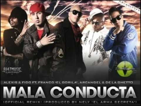 Mala Conducta (Remix) - Alexis Y Fido ft Franco El Gorila & Arcangel y De La Gueto SUSCRIBETE