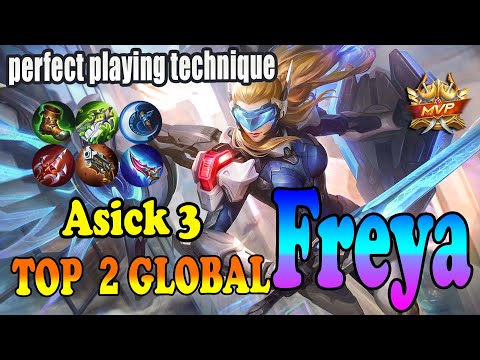 perfect playing technique [Top 2 global freya ] Asick 3 - mobile legends