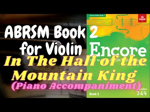 ABRSM Encore Violin Book 2 - In The Hall  of the Mountain King (Piano Accompaniment)