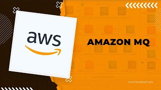 How Can Amazon MQ Help You - AWS Tutorial