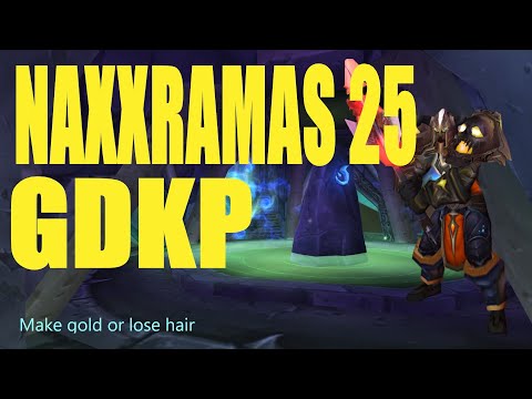 WotLK - Warrior - Naxxramas 25 - GDKP