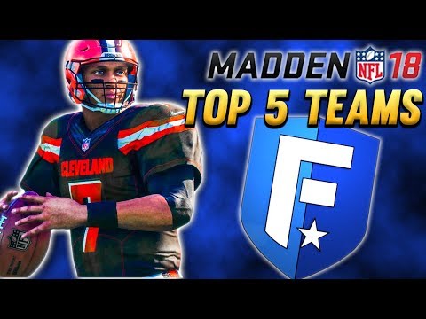 Madden 18 - Top 5 Teams To Build In Franchise Mode