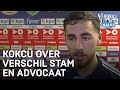 Kokcü over verschil tussen Advocaat en Stam: 'Nu echt duidelijk wat er verwacht wordt'