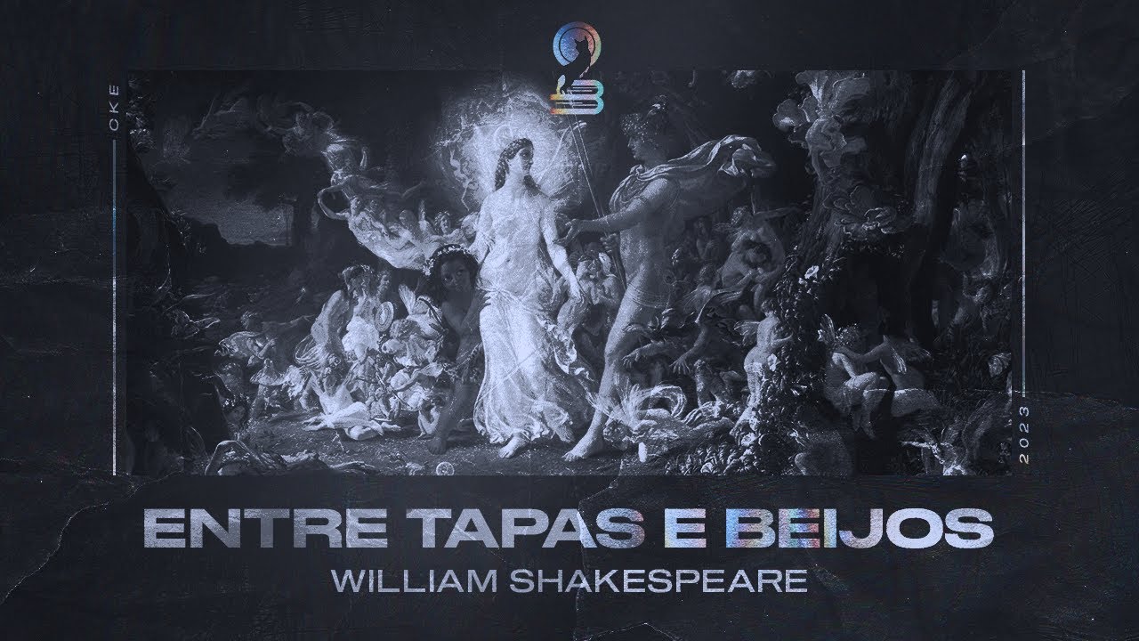 Entre tapas e beijos | Sonhos de uma noite de verão (William Shakespeare)
