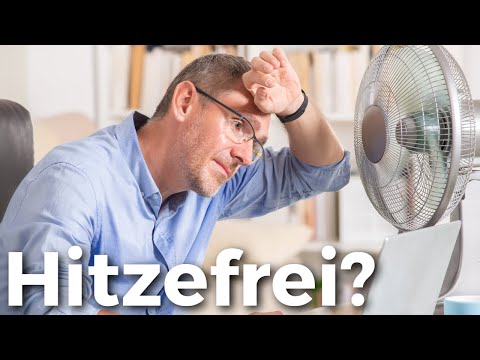 Hitzefrei bei der Arbeit? Was tun, bevor du umkippst? Tipps!