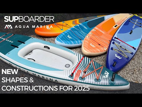 Aqua Marina iSUP range - New boards for 2025 / SUPboarder Overview