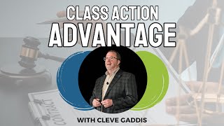 Class Action Advantage 2024 - Cleve Gaddis (Commissions Lawsuit, Settlements, Future of Real Estate)